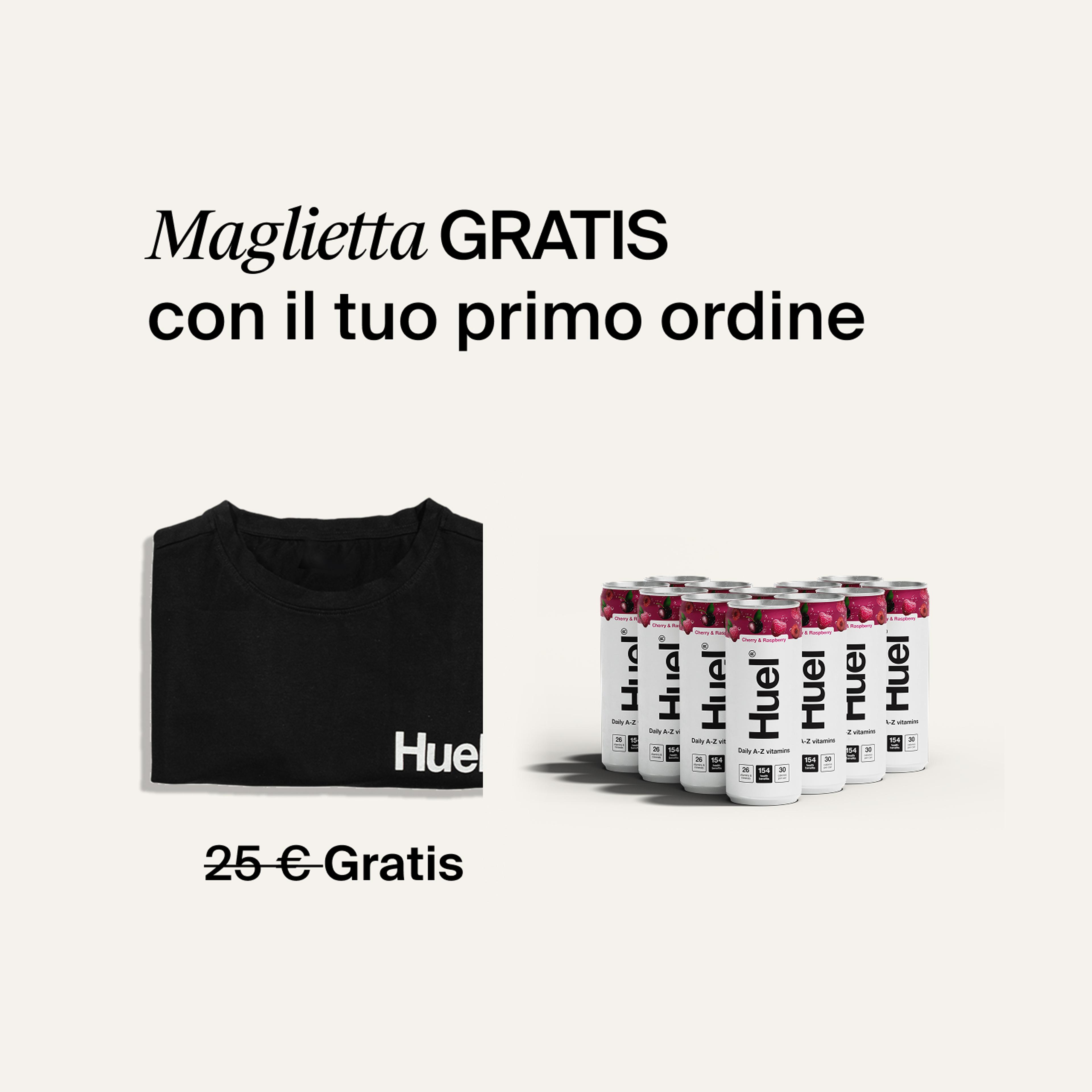 Maglietta GRATIS e consegna con il tuo primo ordine; mostra la maglietta Huel insieme a 12 lattine di DAZ