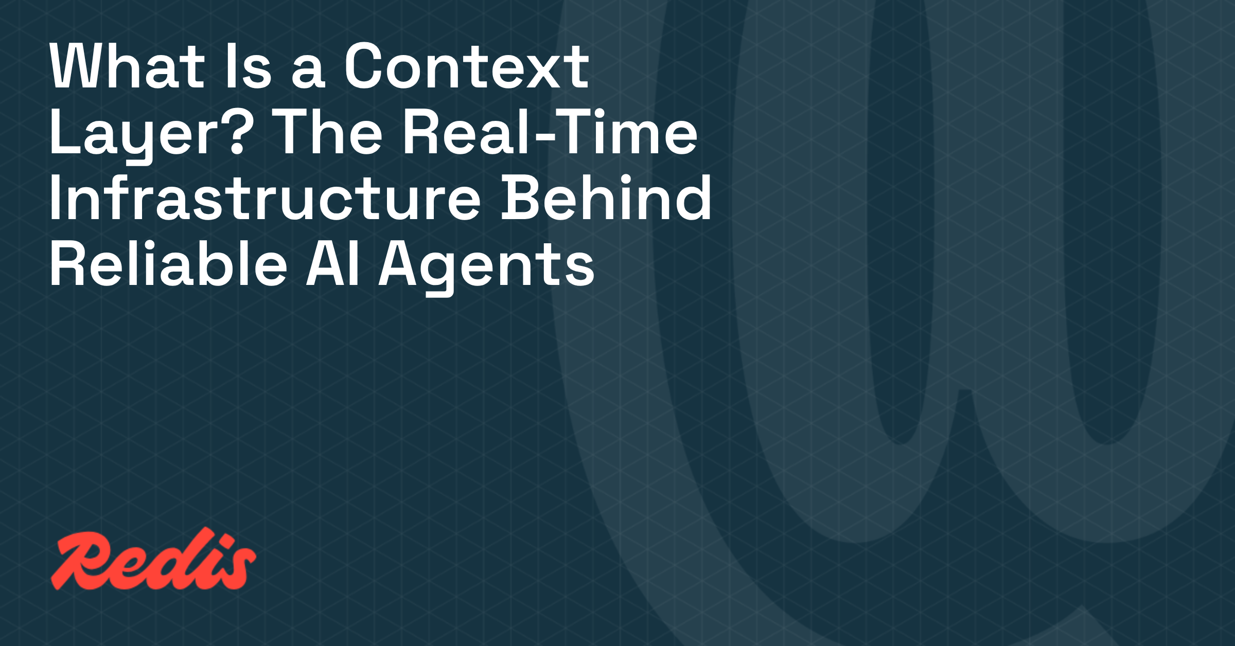 What is a context layer? AI agent infrastructure