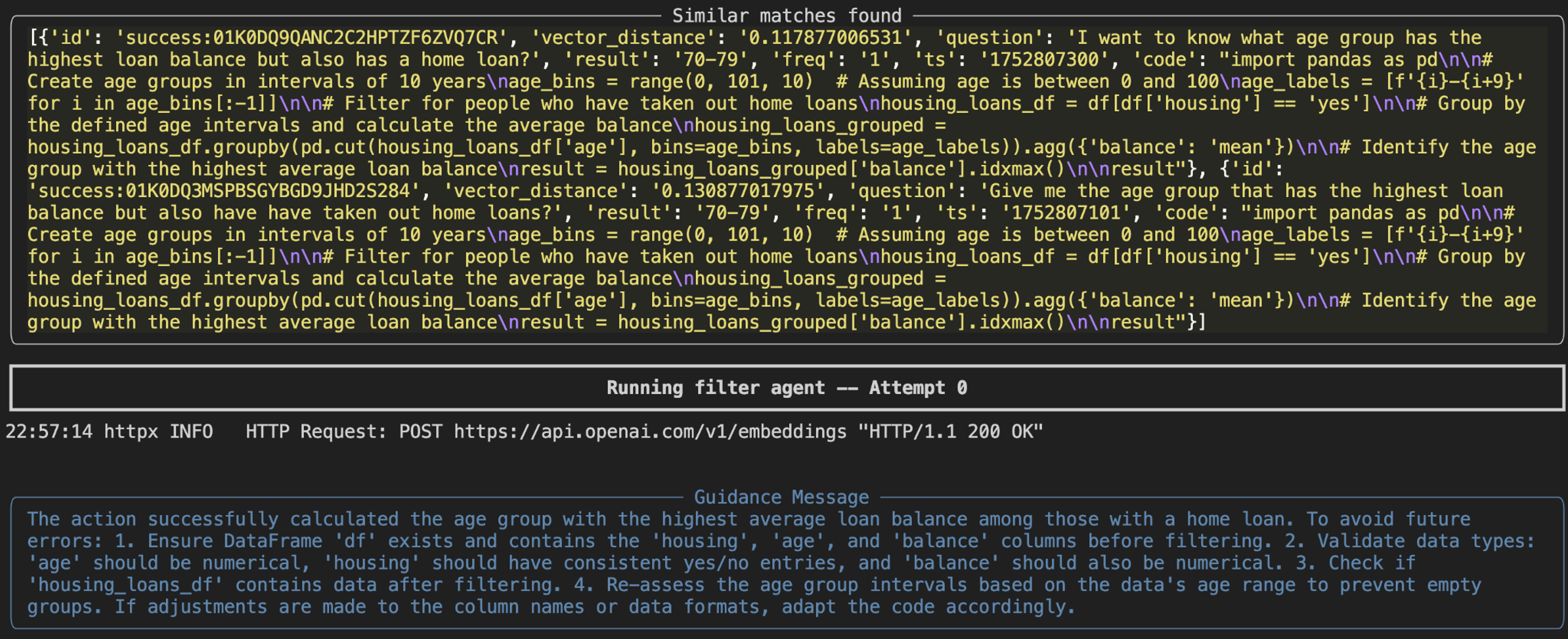 When there is not an exact match these executions may have to be modified by the LLM for the current question