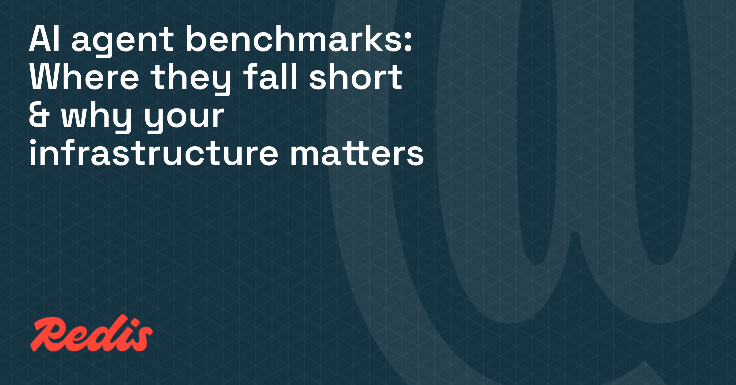 AI agent benchmarks: Where they fall short & why your infrastructure matters