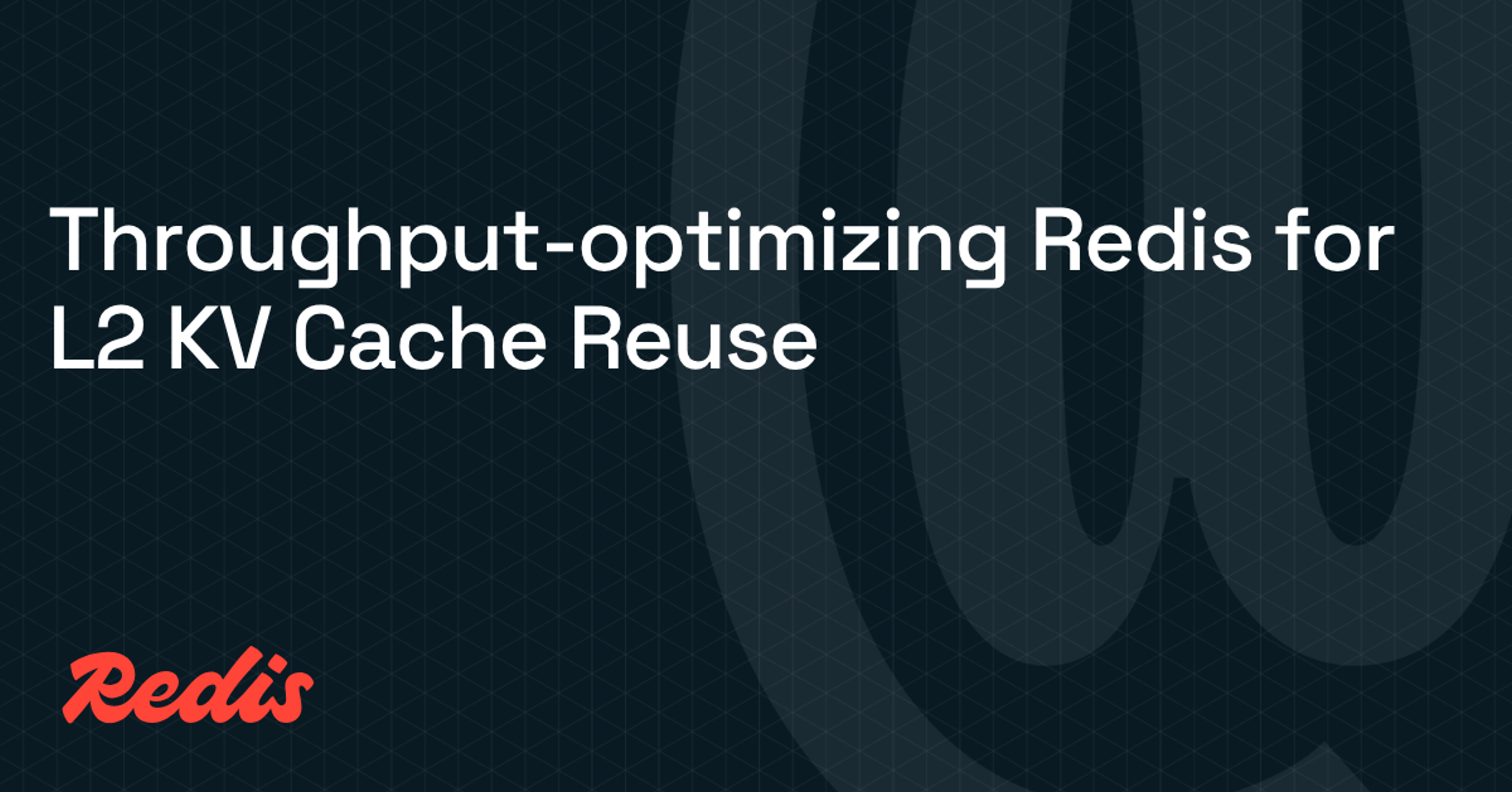 Throughput-optimizing Redis for L2 KV Cache Reuse