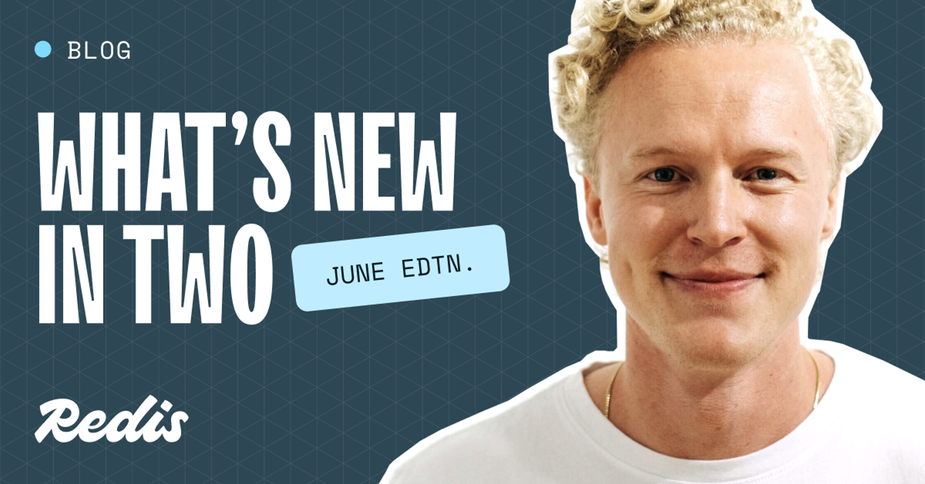 What’s new in two: June 2026 edition