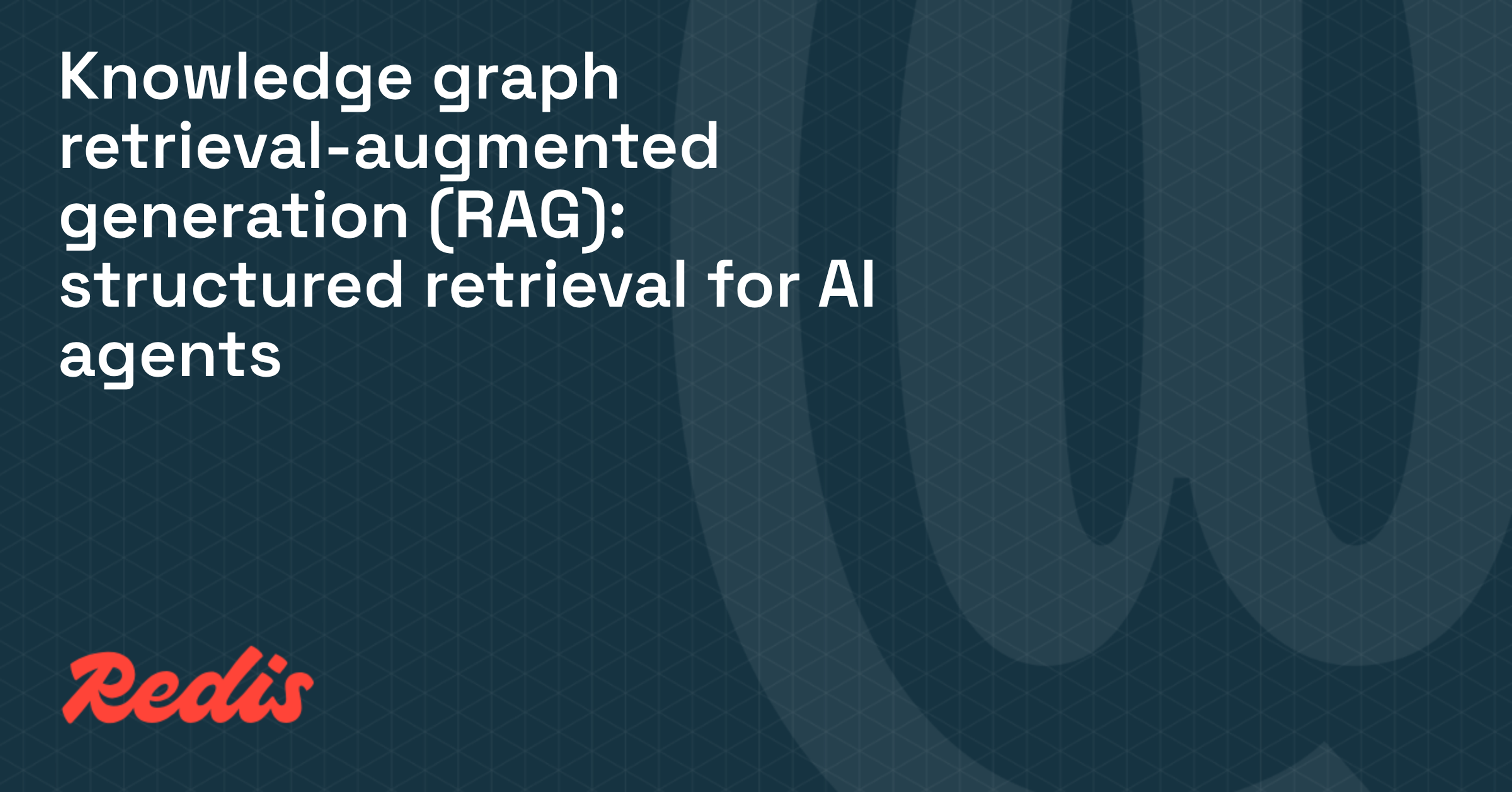 Knowledge graph retrieval-augmented generation (RAG): structured retrieval for AI agents