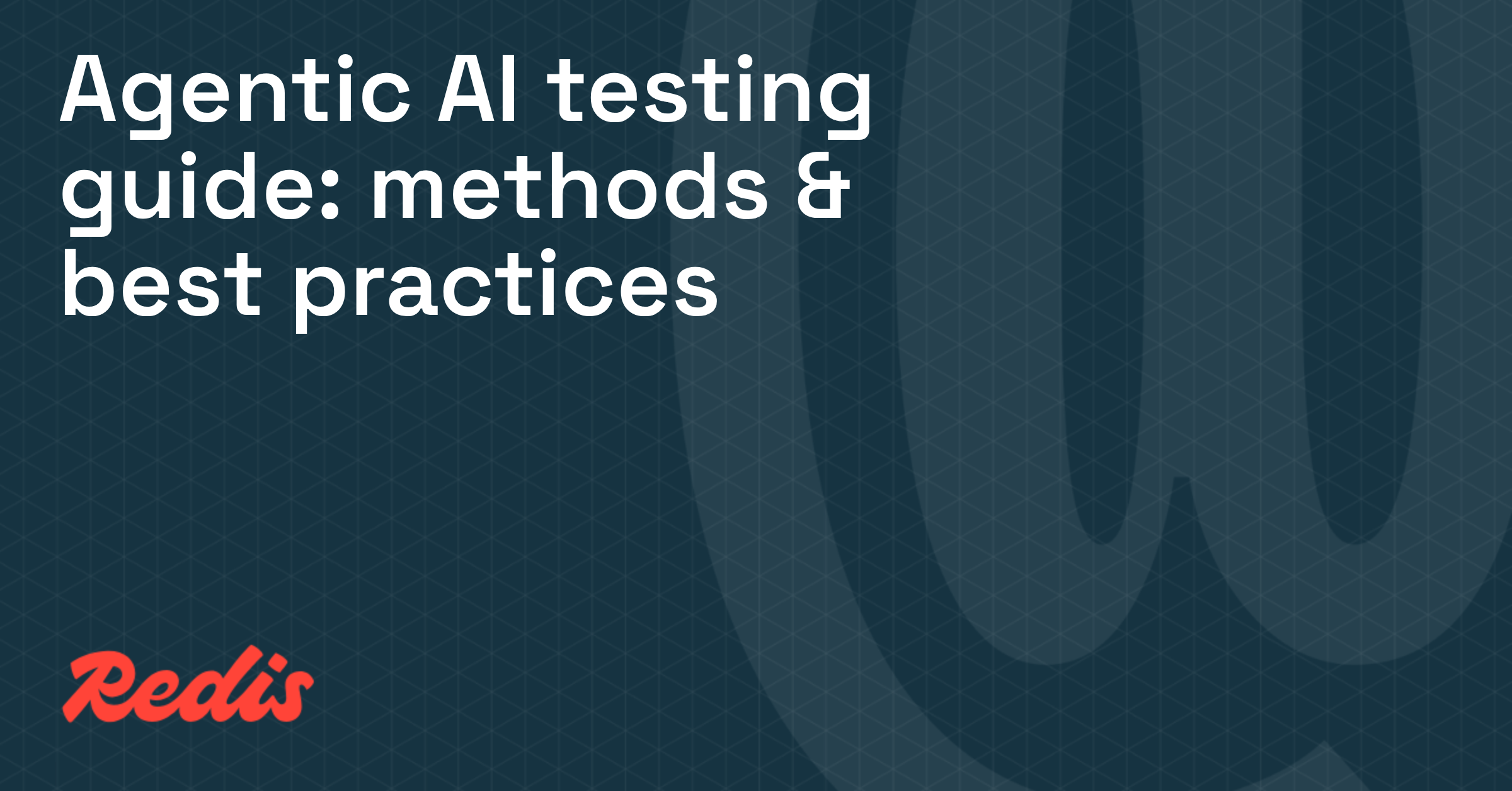 Agentic AI Testing: Methods & Best Practices