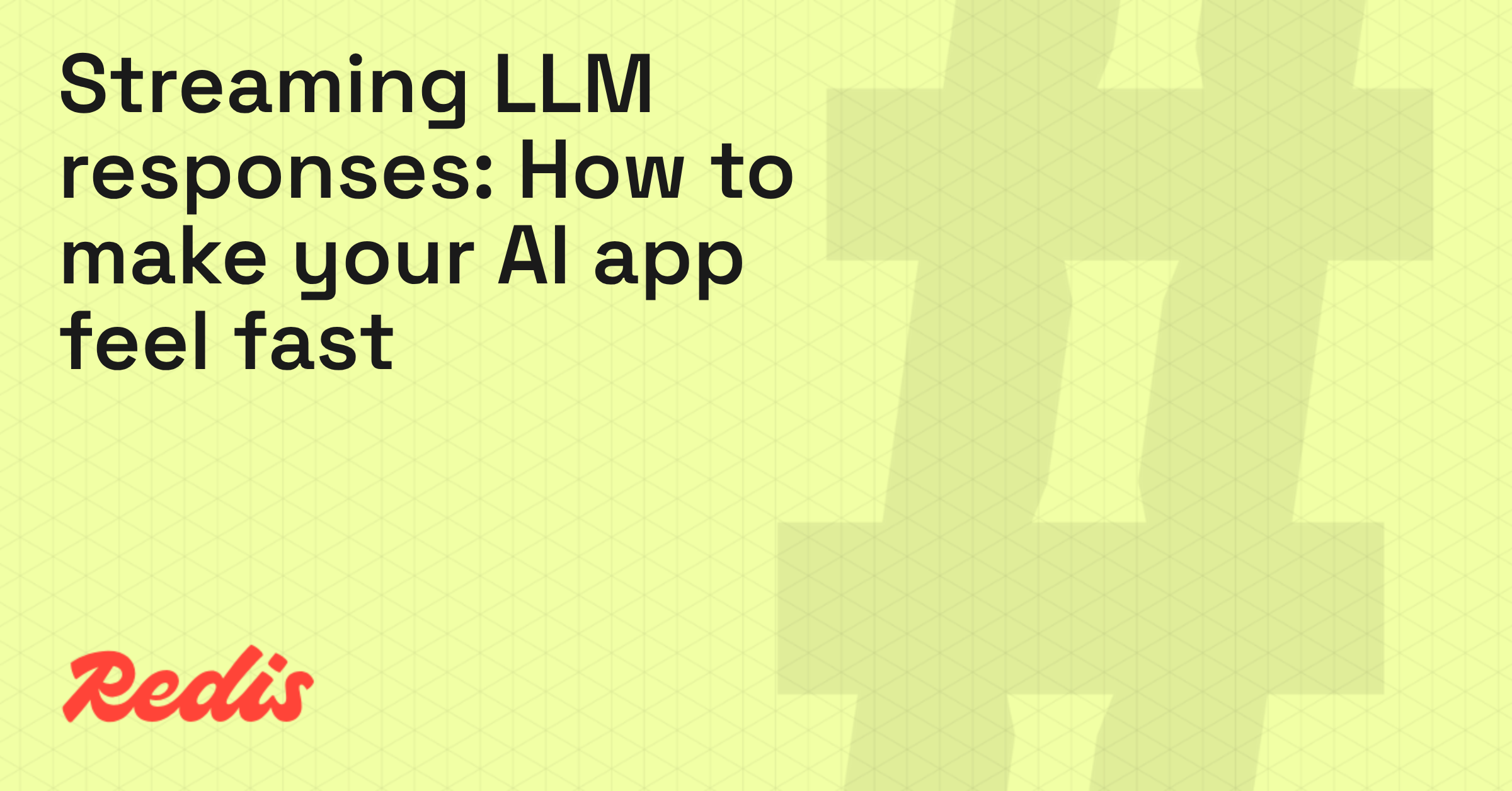 Streaming LLM Responses: Make Your AI App Feel Fast