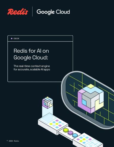 Redis for AI on Google Cloud: The real-time context engine for accurate, scalable AI apps