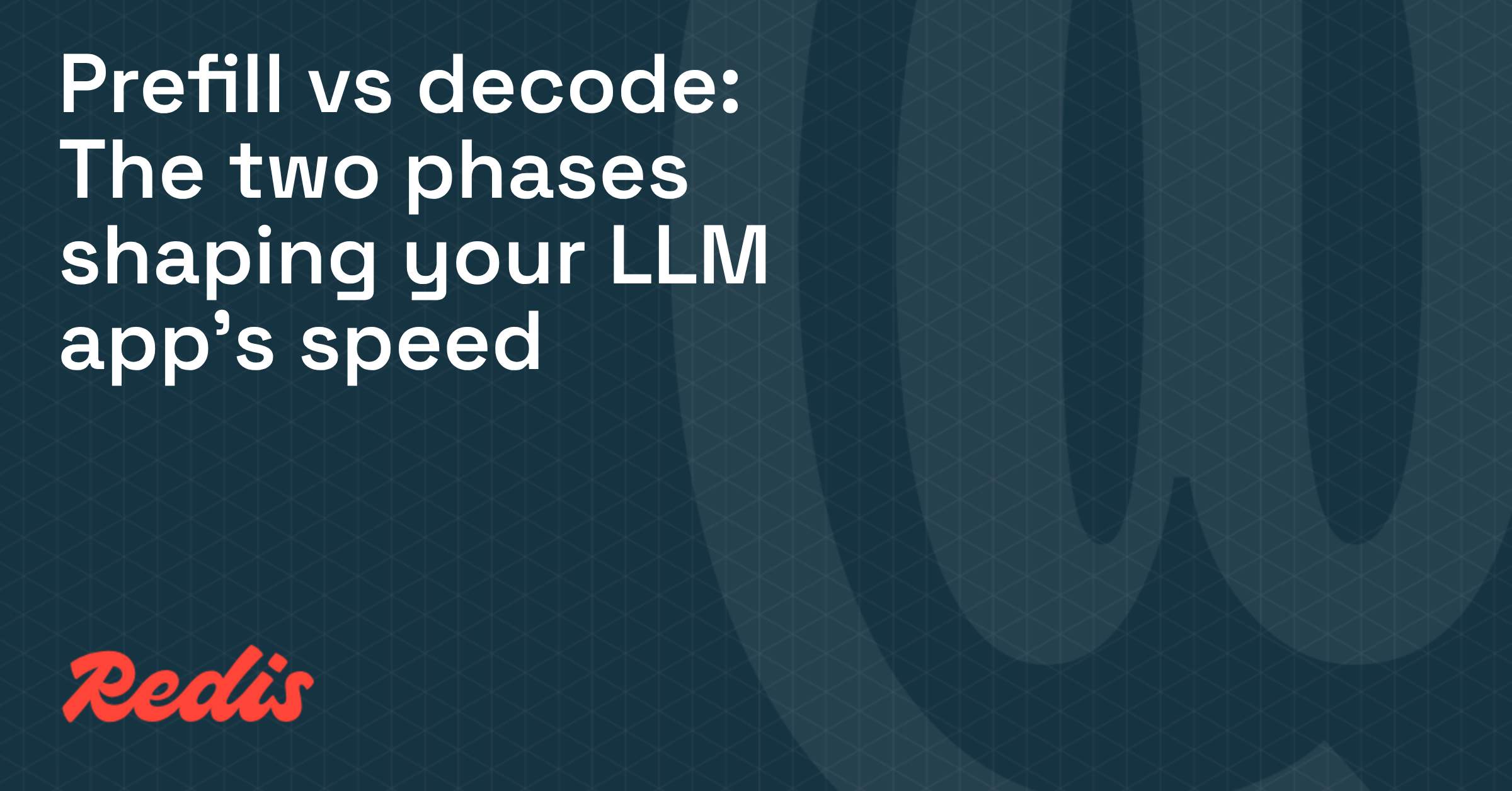 Prefill vs Decode: LLM Inference Phases Explained