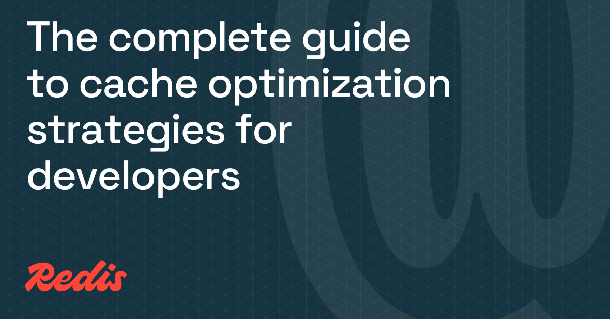 开发者缓存优化策略完整指南