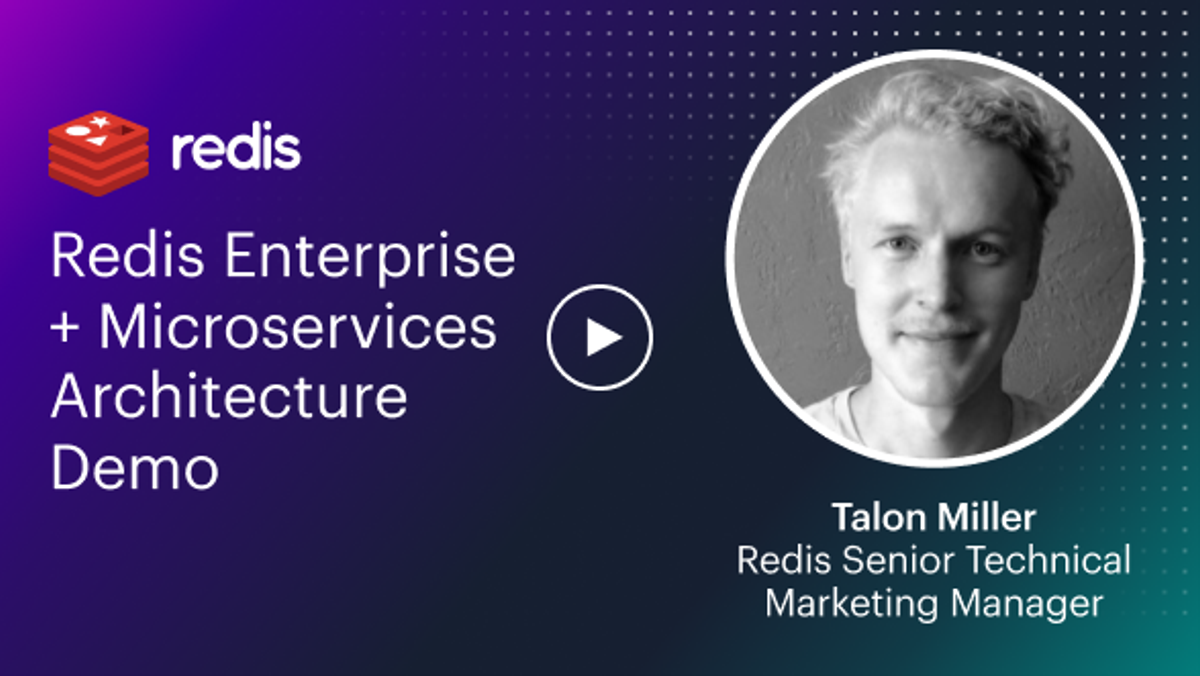 How to Use Redis Enterprise to Improve Microservices Performance