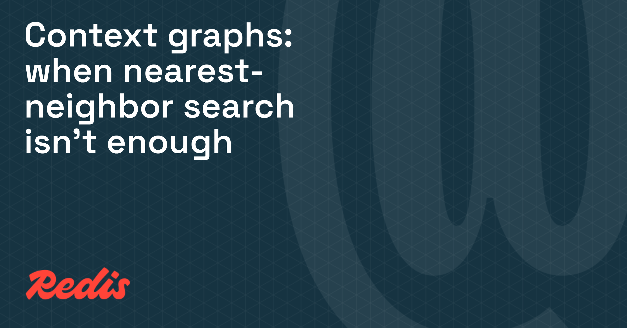 Context graphs: when nearest-neighbor search isn't enough