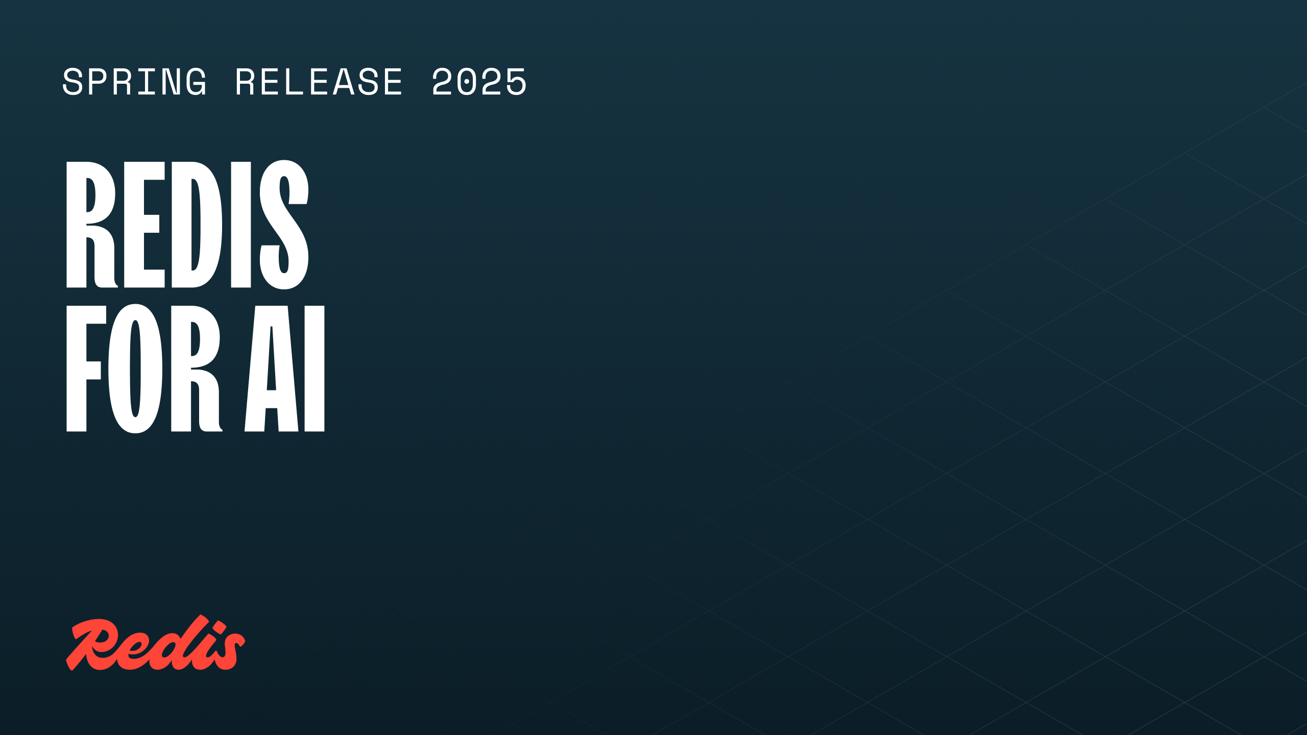 Spring release 2025: Redis for AI | Redis