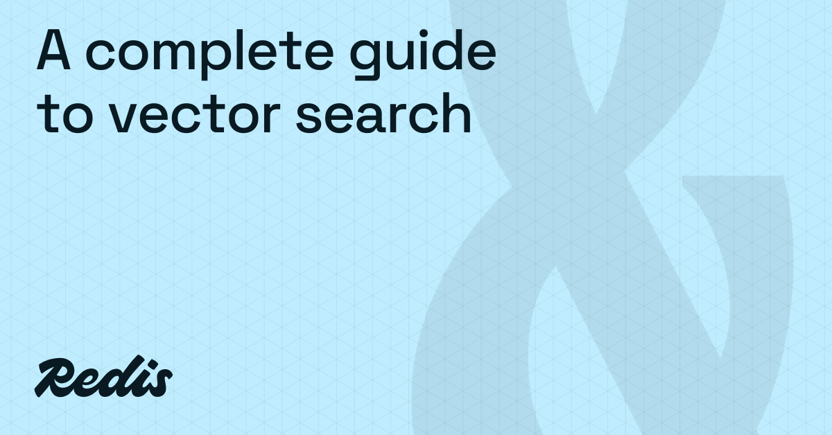 向量搜索完全指南