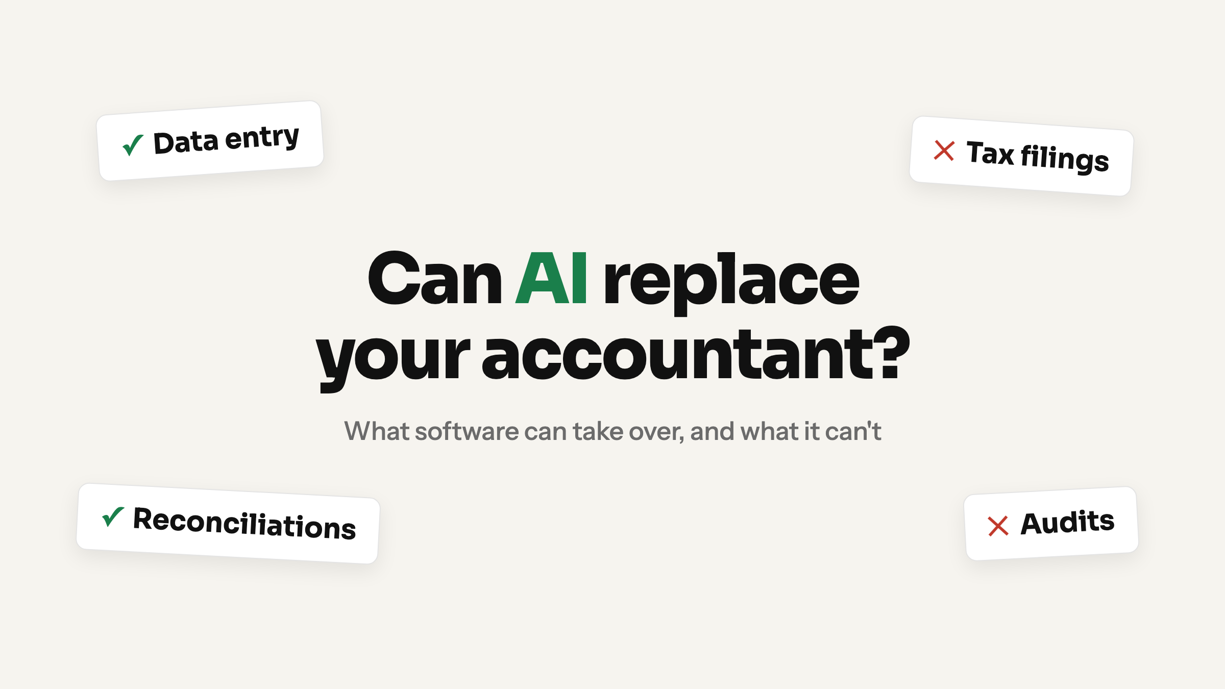 Can AI replace accountants? AI can handle data entry and reconciliations, not tax filings or audits