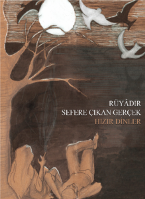 Rüyadır Sefere Çıkan Gerçek