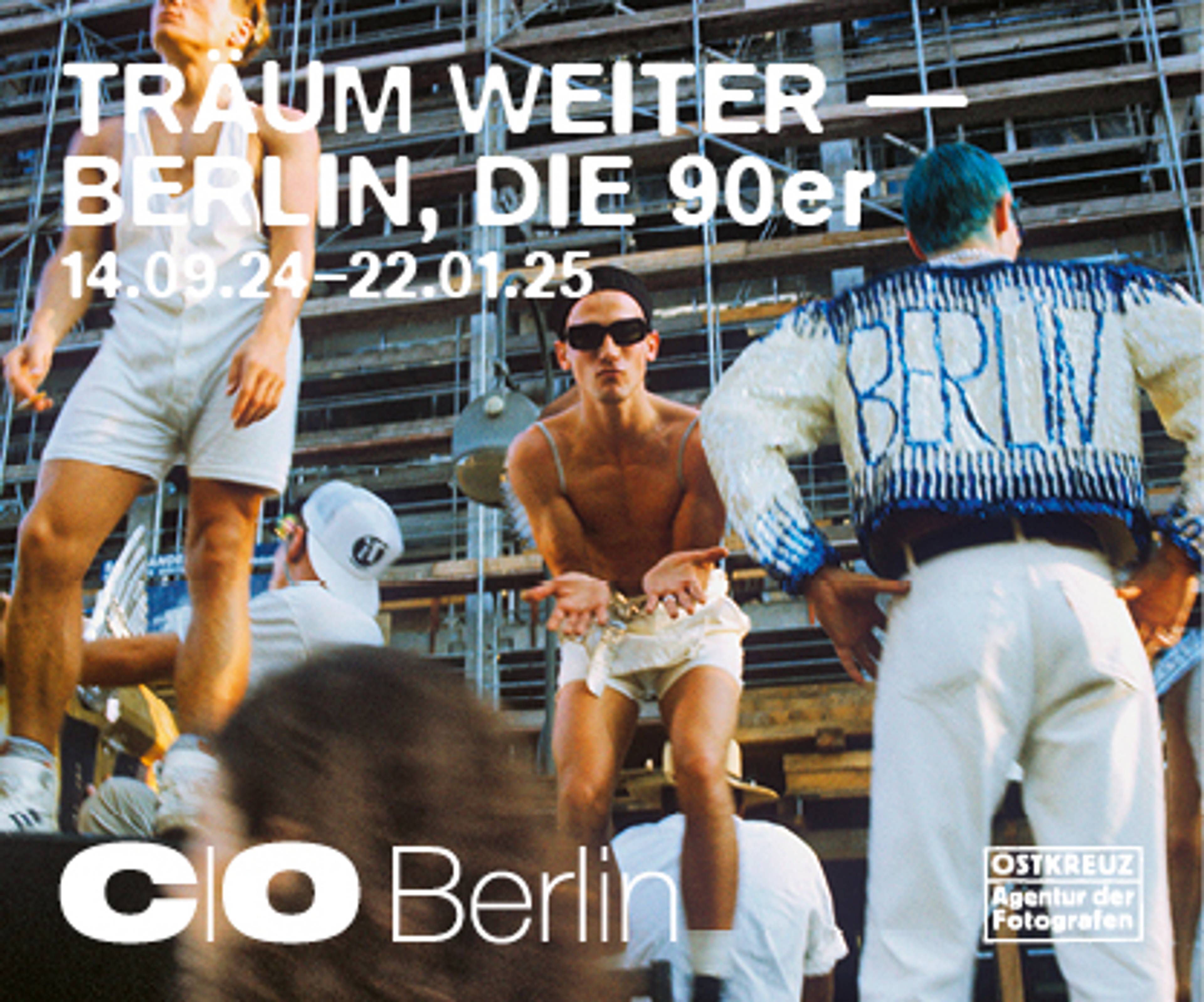 Advertisement for the C/O Berlin exhibition, Dream On—Berlin, the 90s