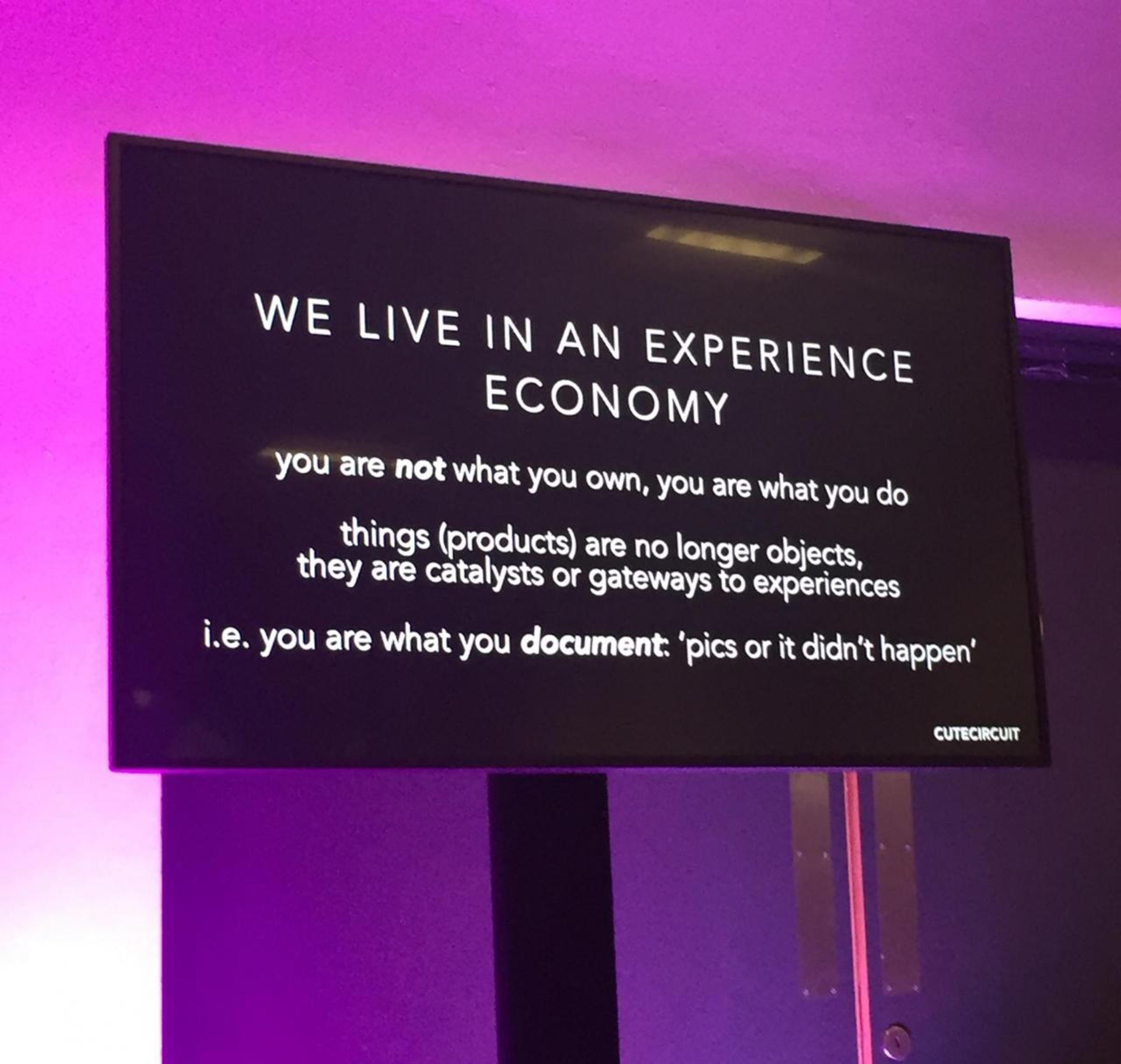"WE LIVE IN AN EXPERIENCE ECONOMY"