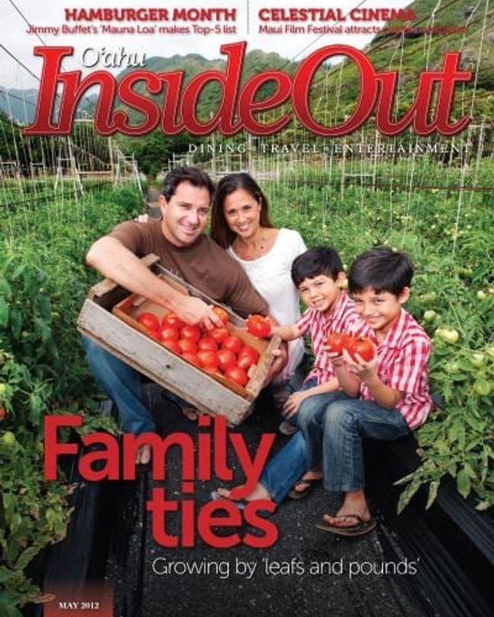 Oahu InsideOut magazine cover, May 2012, Family ties, with vine-ripe tomatoes Oahu InsideOut magazine cover, May 2012, Family ties, with vine-ripe tomatoes