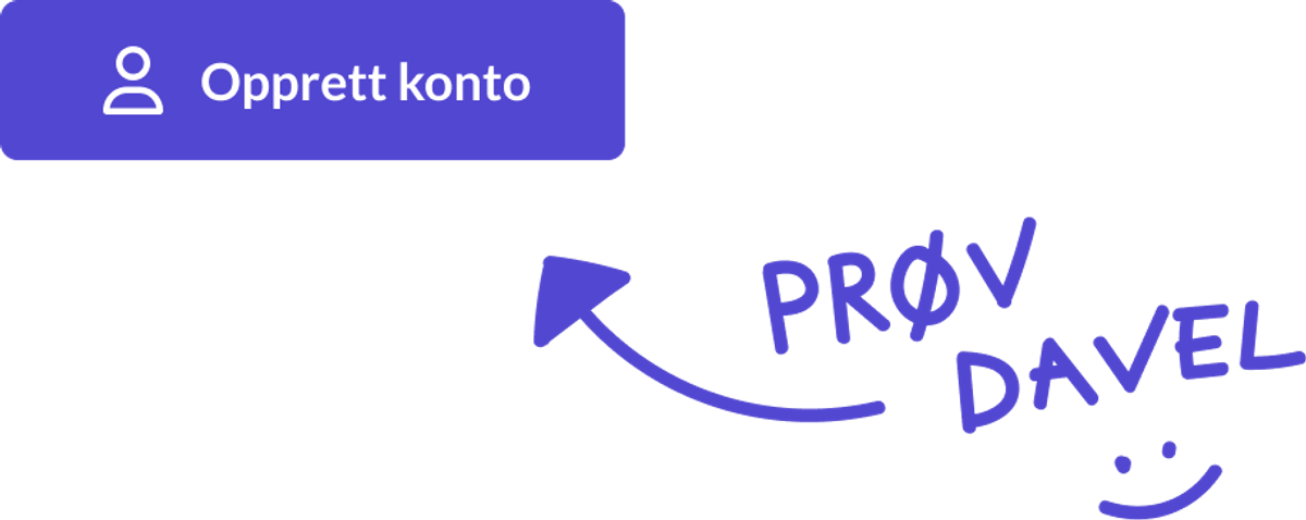 En knapp med teksten "Opprett konto", og håndskrevet teksten "Prøv da vel" som oppfordring ved siden av.