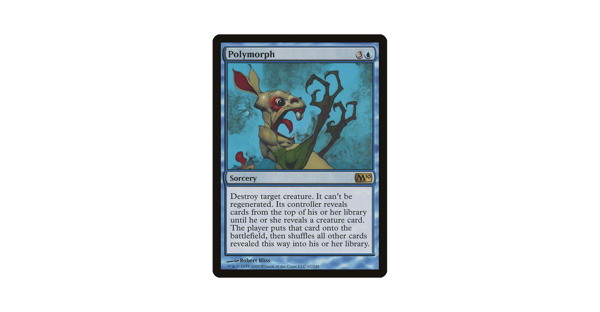 Polymorph (c) 1993-2009 Robert Bliss / Wizards of the Coast