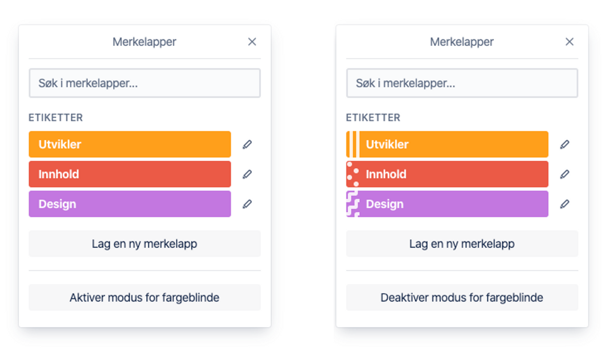 To merkelapper. En har ren farget bakgrunn, den andre har farge + former på hver linje slik at fargeblinde kan skille dem.