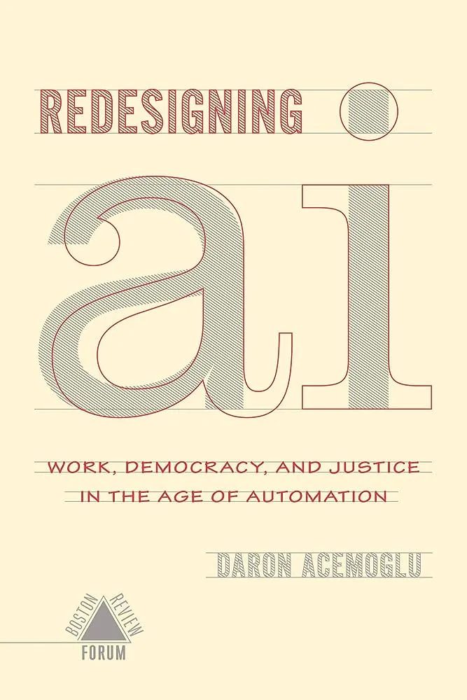 “Redesigning AI”, Daron Acemoglu