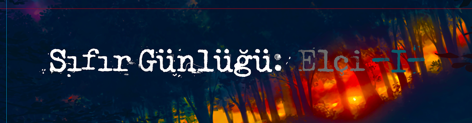 Sıfır Günlüğü: Elçi -I-