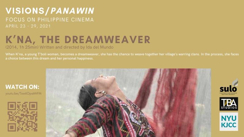image from FILM SERIES: VISIONS/PANAWIN - FOCUS ON PHILIPPINE CINEMA FILM: K’na, the Dreamweaver (2014, 85 min)
