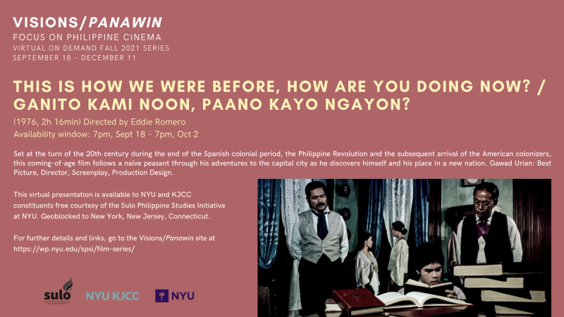 image from FILM SERIES: VISIONS/PANAWIN - FOCUS ON PHILIPPINE CINEMA | FILM: THIS IS HOW WE WERE BEFORE, HOW ARE YOU DOING NOW? / GANITO KAMI NOON, PAANO KAYO NGAYON? (1976, 2h 16min)