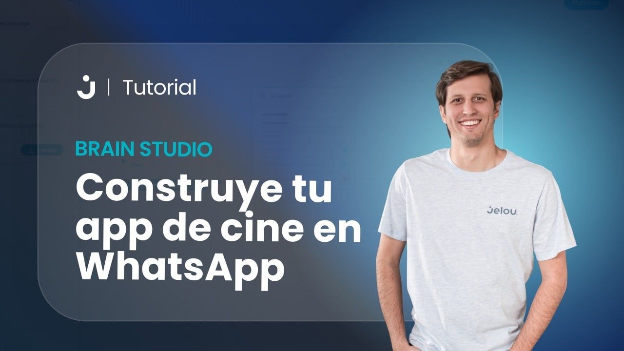 Video tutorial: construye tu app de cine en WhatsApp con el nodo WebView de Brain Studio