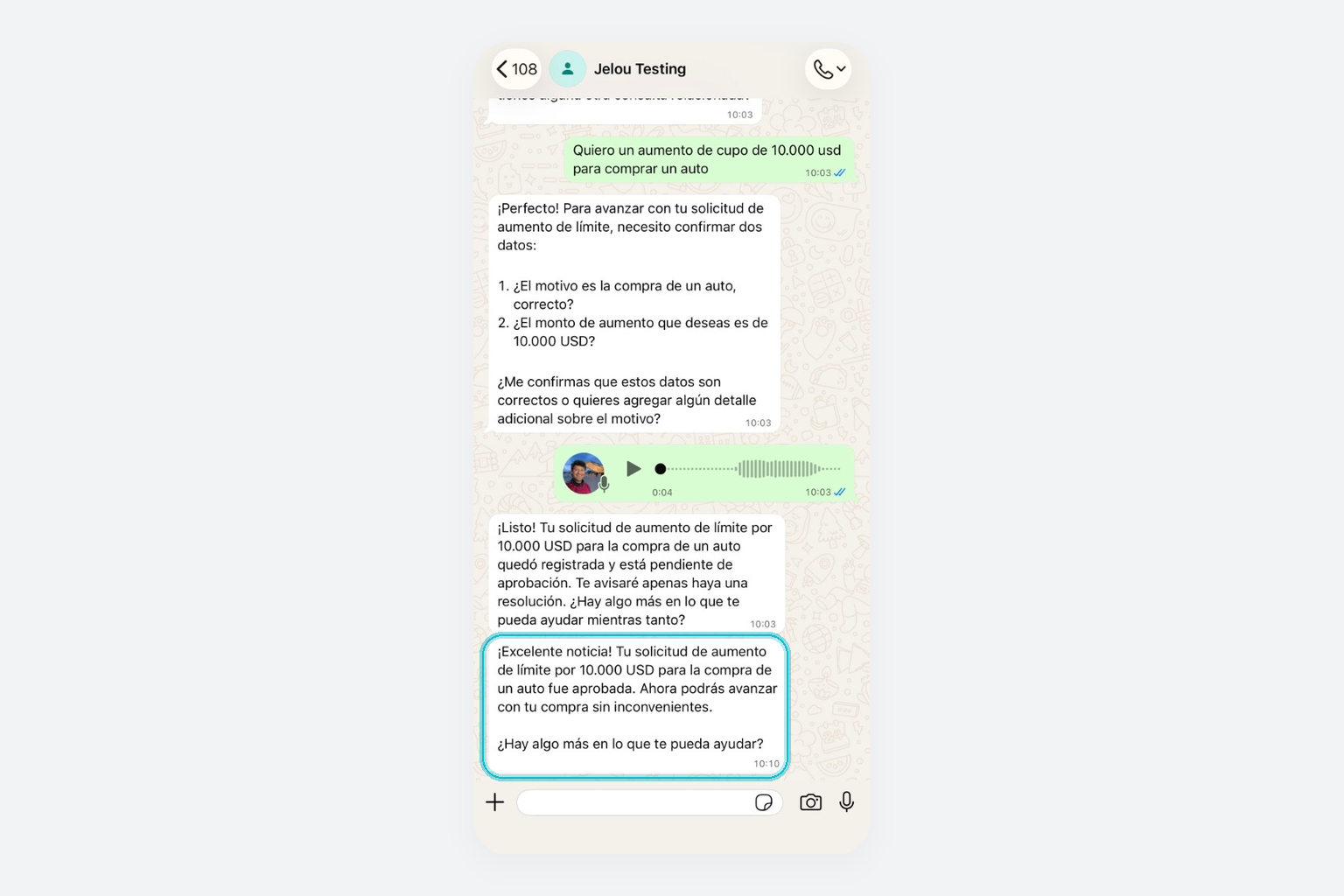 Mismo hilo de WhatsApp: el usuario pide un aumento de 10.000 USD, el Agent avisa que quedó pendiente y a las 10:10 llega la aprobación sin un mensaje nuevo del usuario.