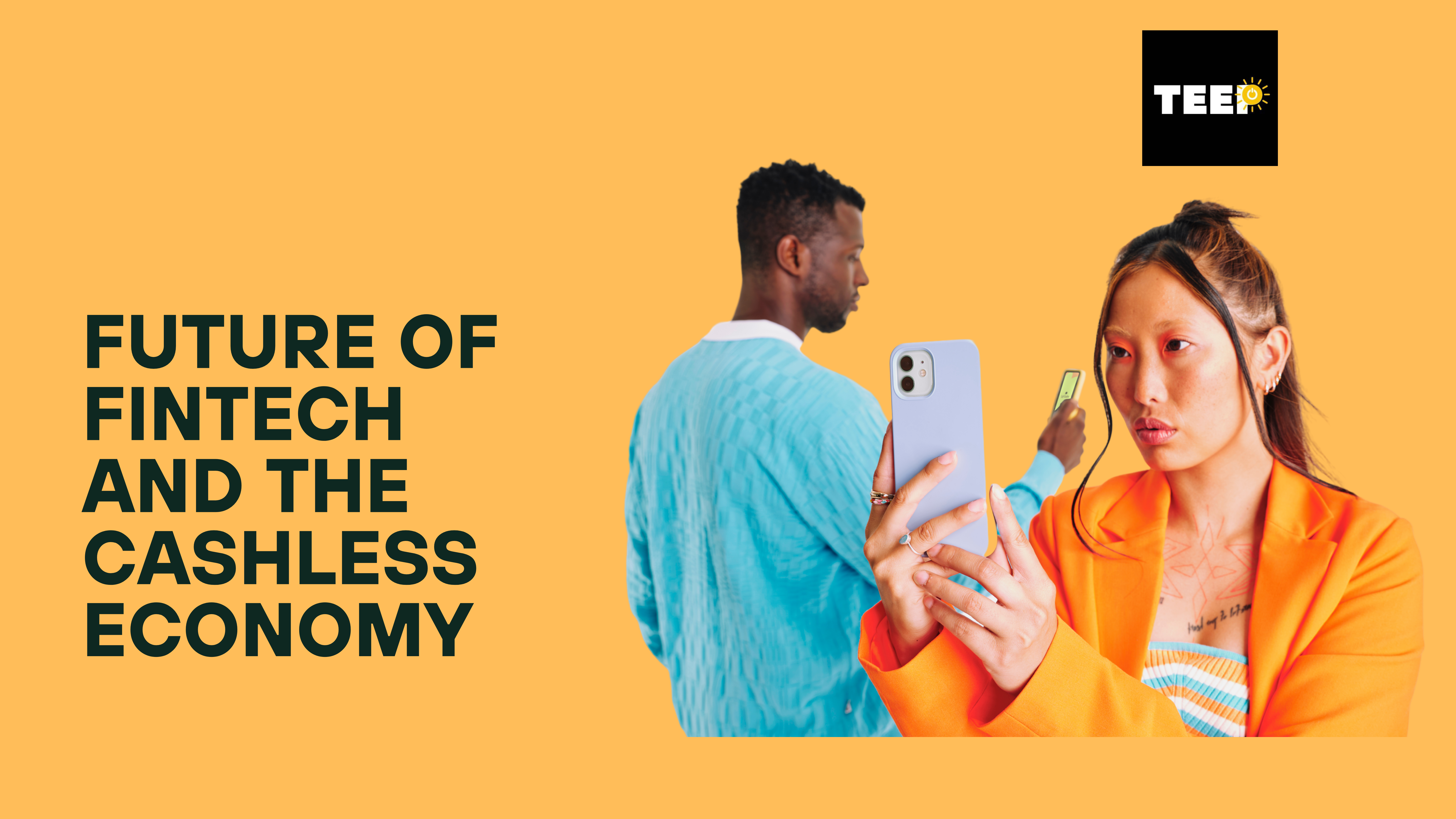How TEEP.africa Reflects the Future of Fintech and the Cashless Economy in Nigeria & Africa