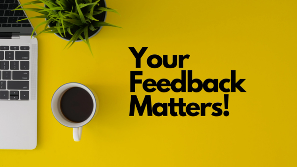 Text saying Your Feedback Matters on a yellow background
