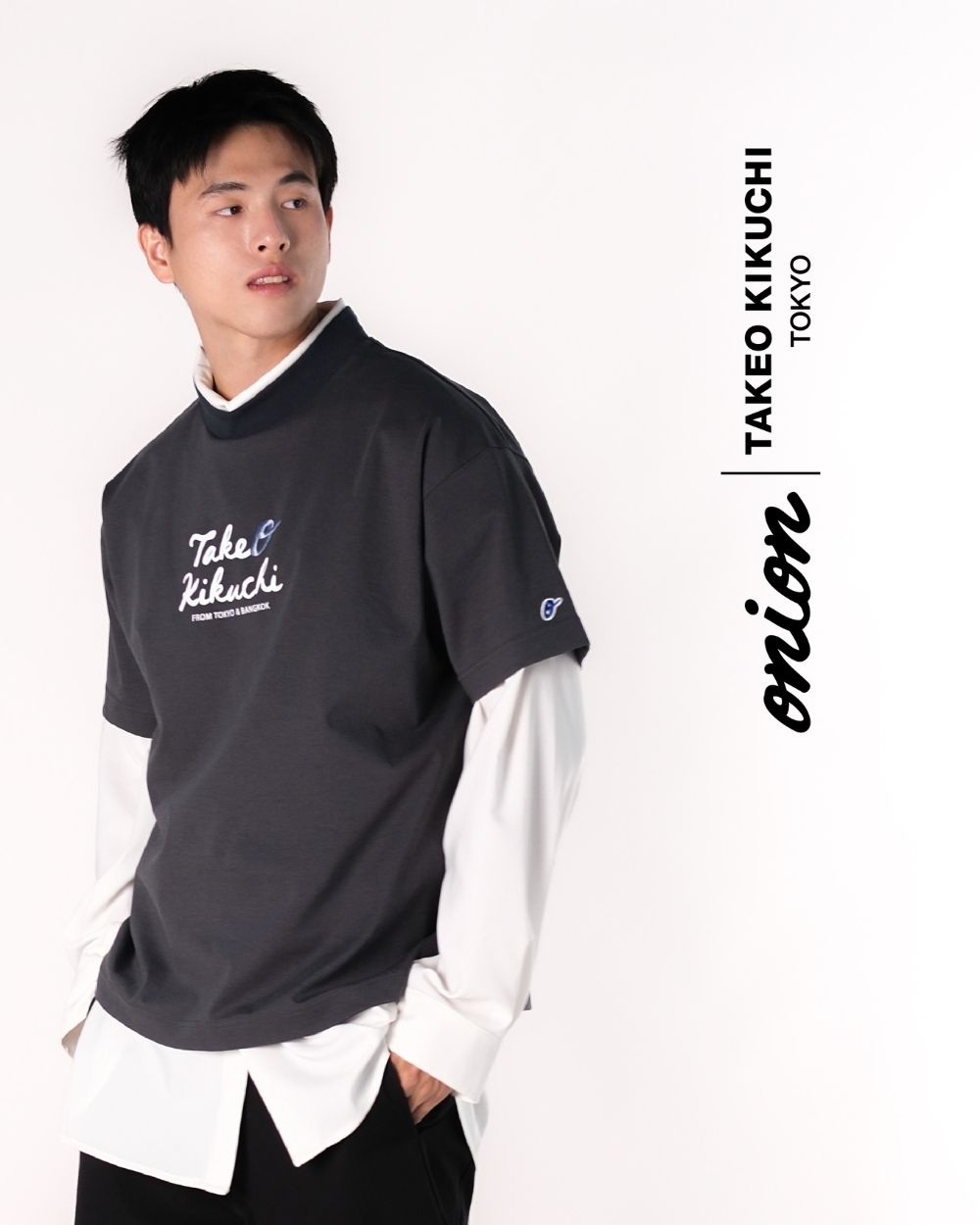 Onion x Takeo Kikuchi > From Tokyo & From Bangkok