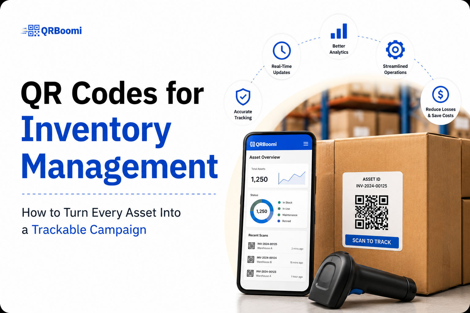 QR Codes for Inventory Management: How to Turn Every Asset Into a Trackable Campaign