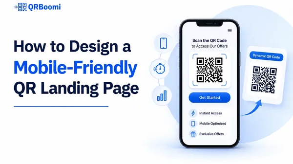 How to Design a Mobile-Friendly QR Landing Page