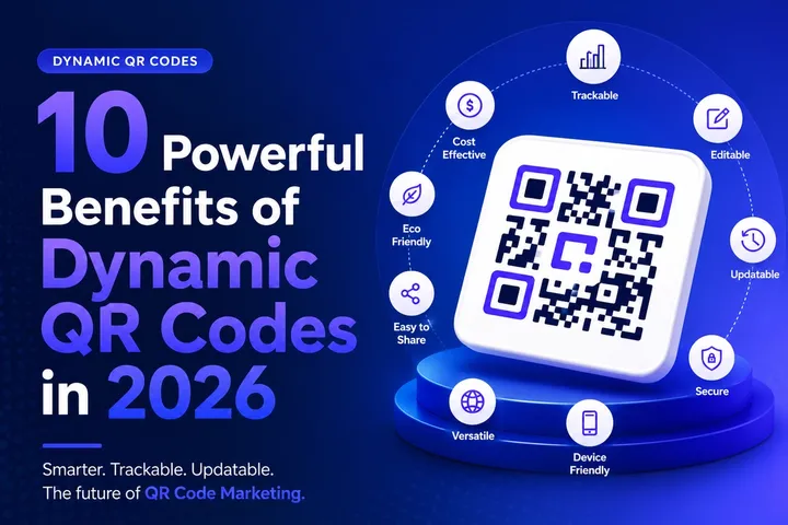 10 powerful benefits of dynamic qr codes in 2026