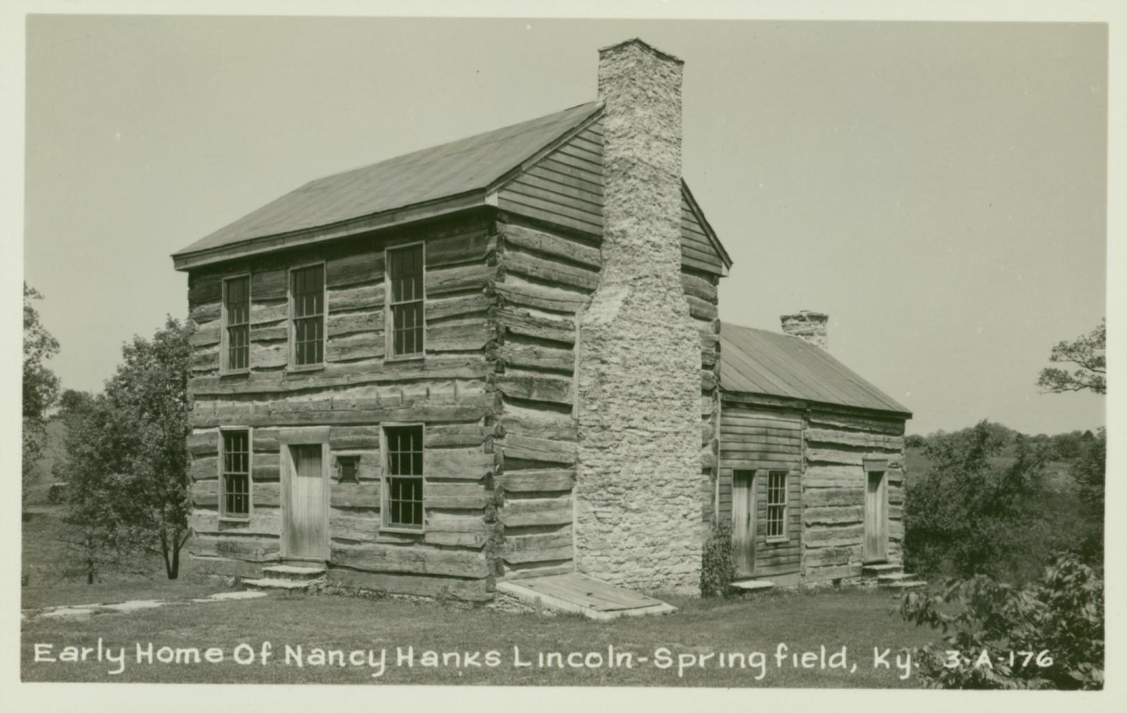 Early home of Nancy Hanks Lincoln.