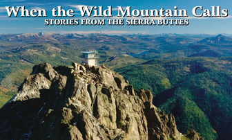 Local Filmmaker to Premiere Documentary Highlighting Sierra Buttes Stories