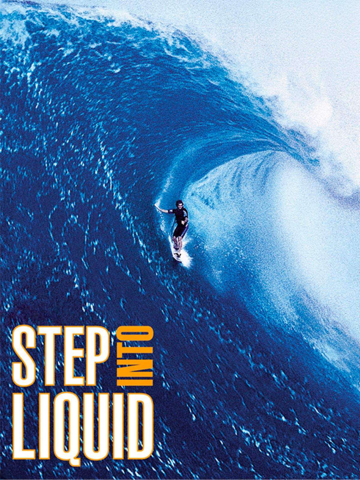 Step into Liquid poster