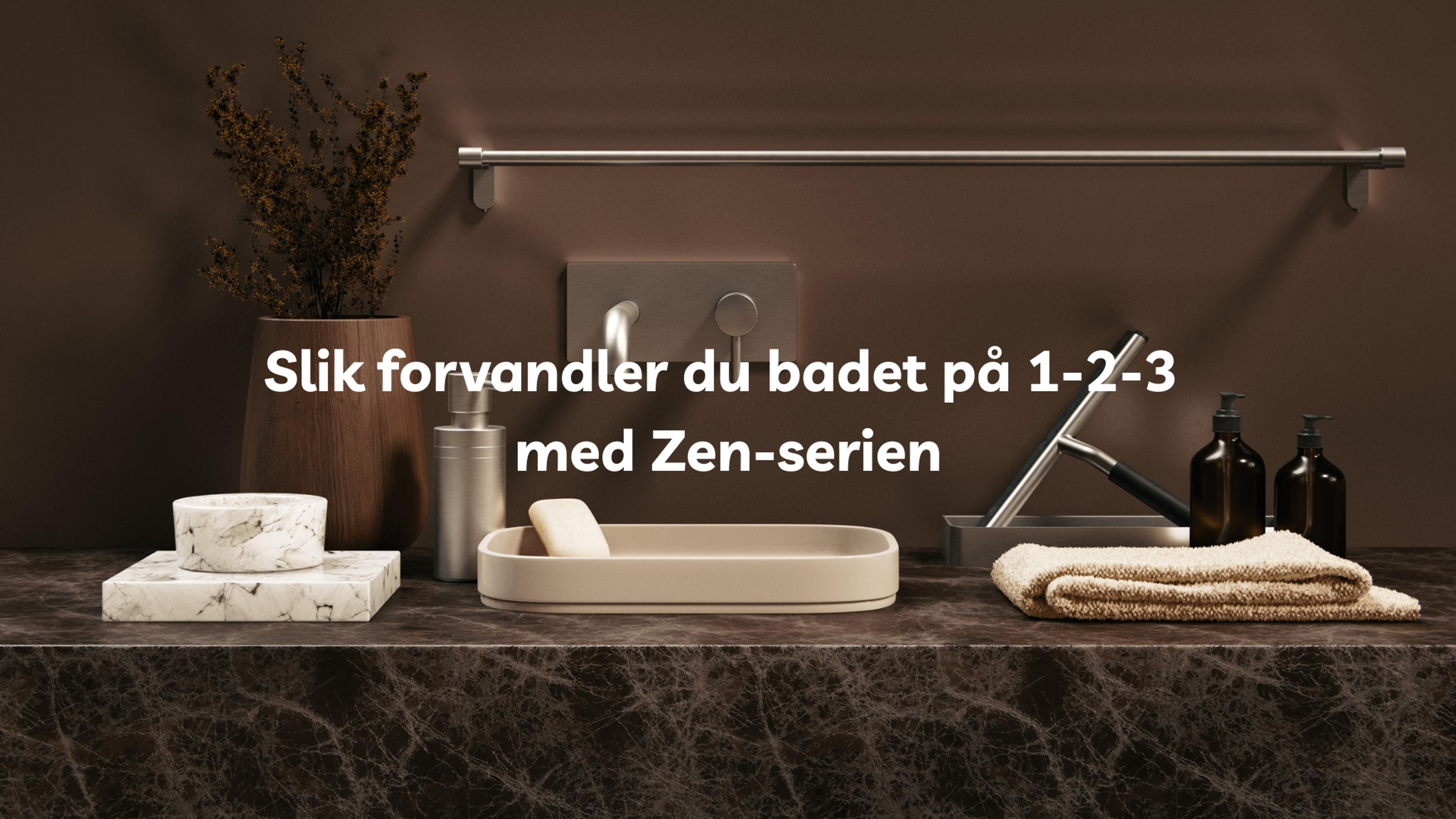 Slik forvandler du badet på 1-2-3 med Zen-serien