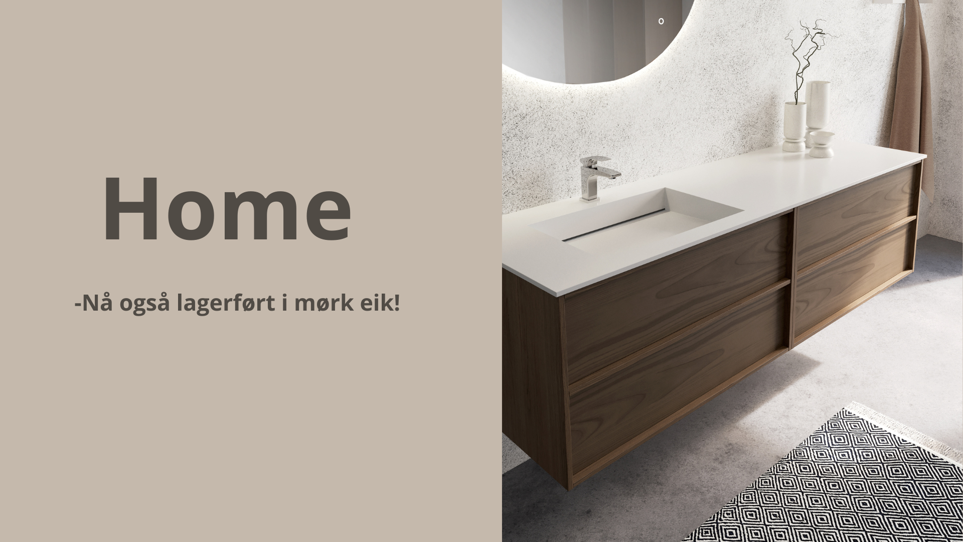 Bilde til «Home - nå også lagerført i mørk eik!»