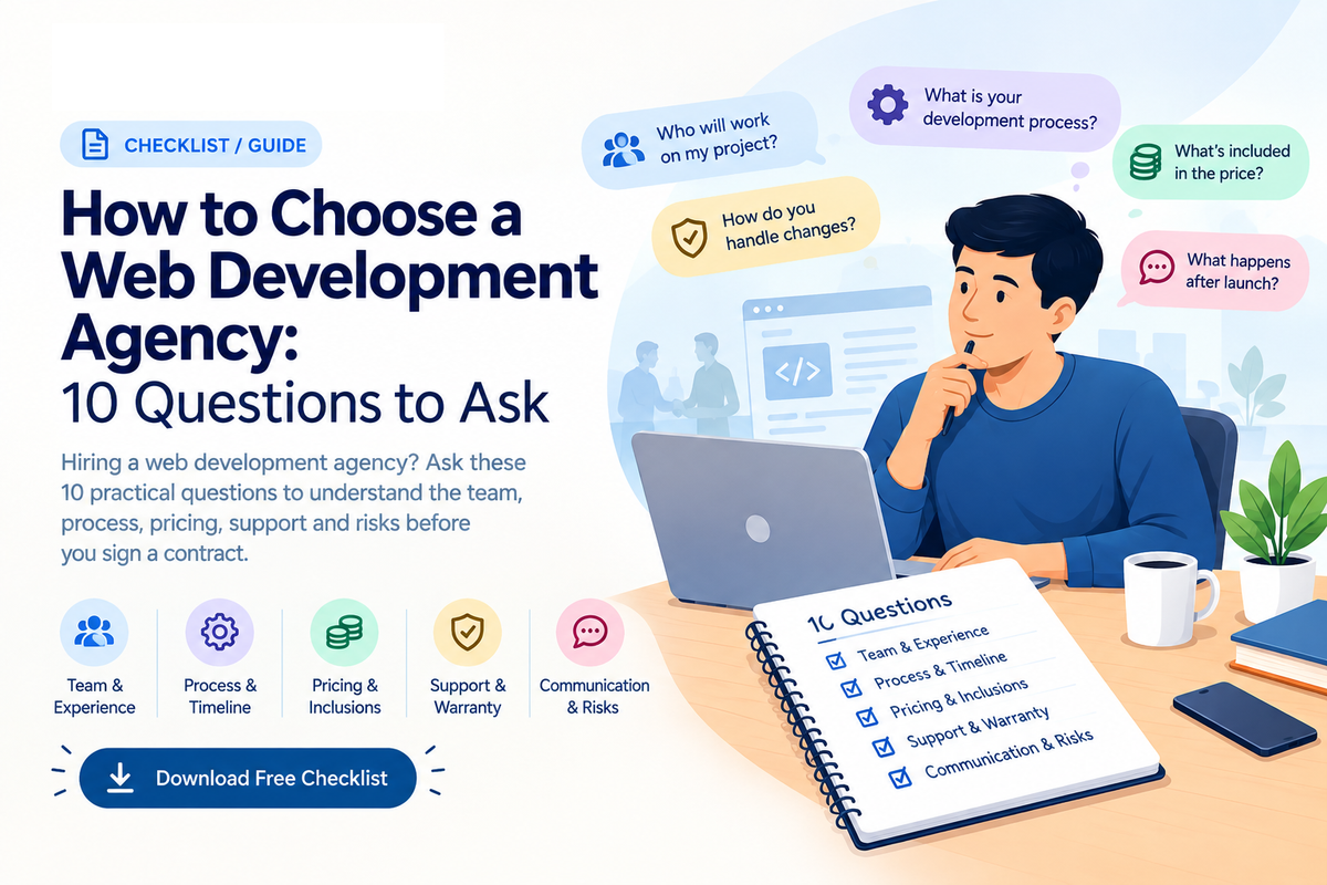 Hiring a web development agency? Ask these 10 practical questions to understand the team, process, pricing, support and risks before you sign a contract.