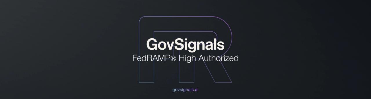 GovSignals, the First and Only Proposal AI for Defense Contractors to achieve FedRAMP® High authorization