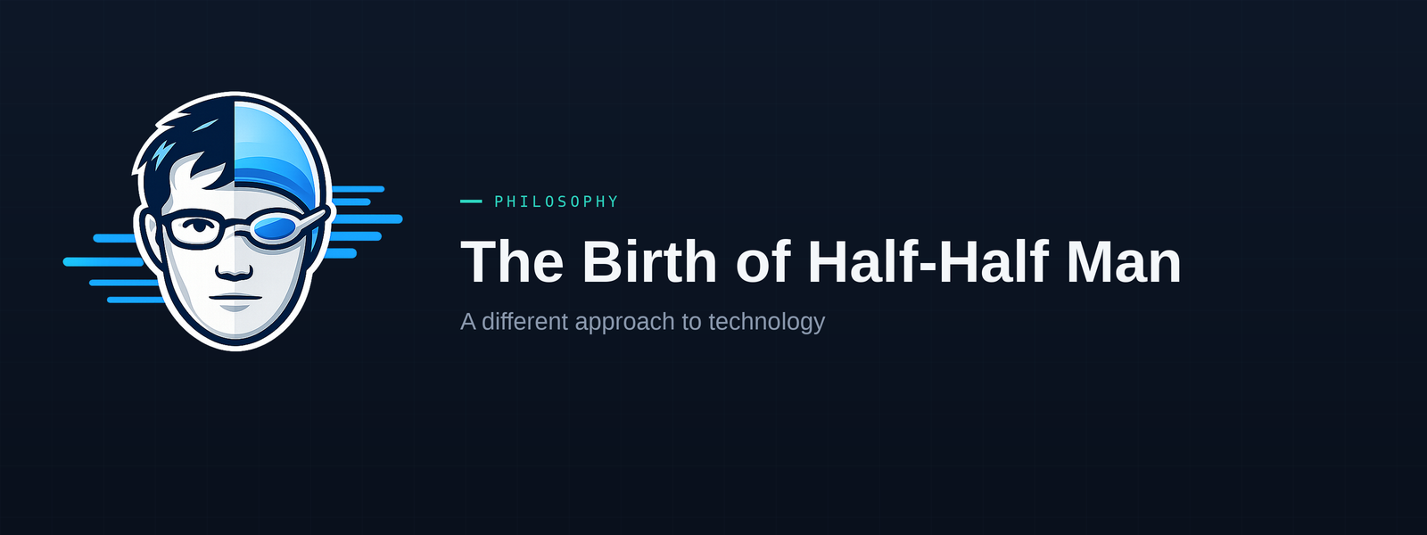 Featured image for The Birth of Half-Half Man: A Different Approach to Technology