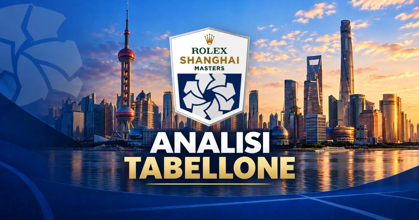 Analisi tabellone generale ATP 1000 Shanghai 2026