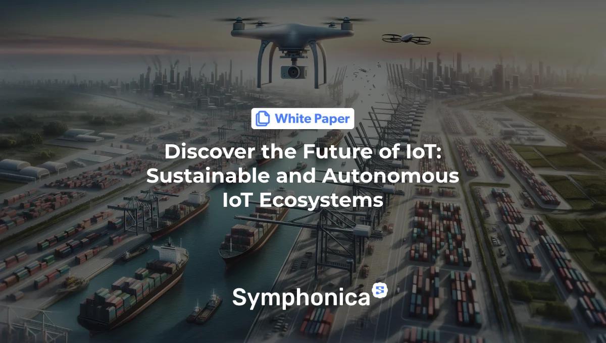 Discover the Future of IoT: Sustainable and Autonomous IoT Ecosystems