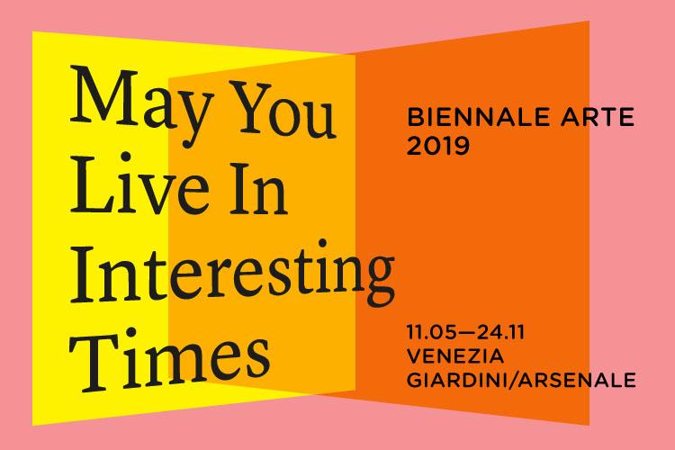 La Biennale di Venezia – 58th International Art Exhibition: May You Live In Interesting Times