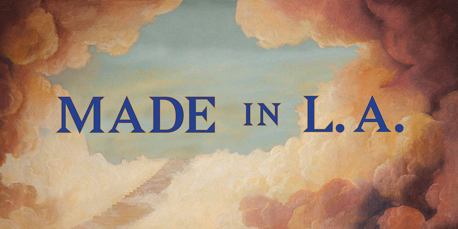 Made in L.A. 2016: a, the, though, only