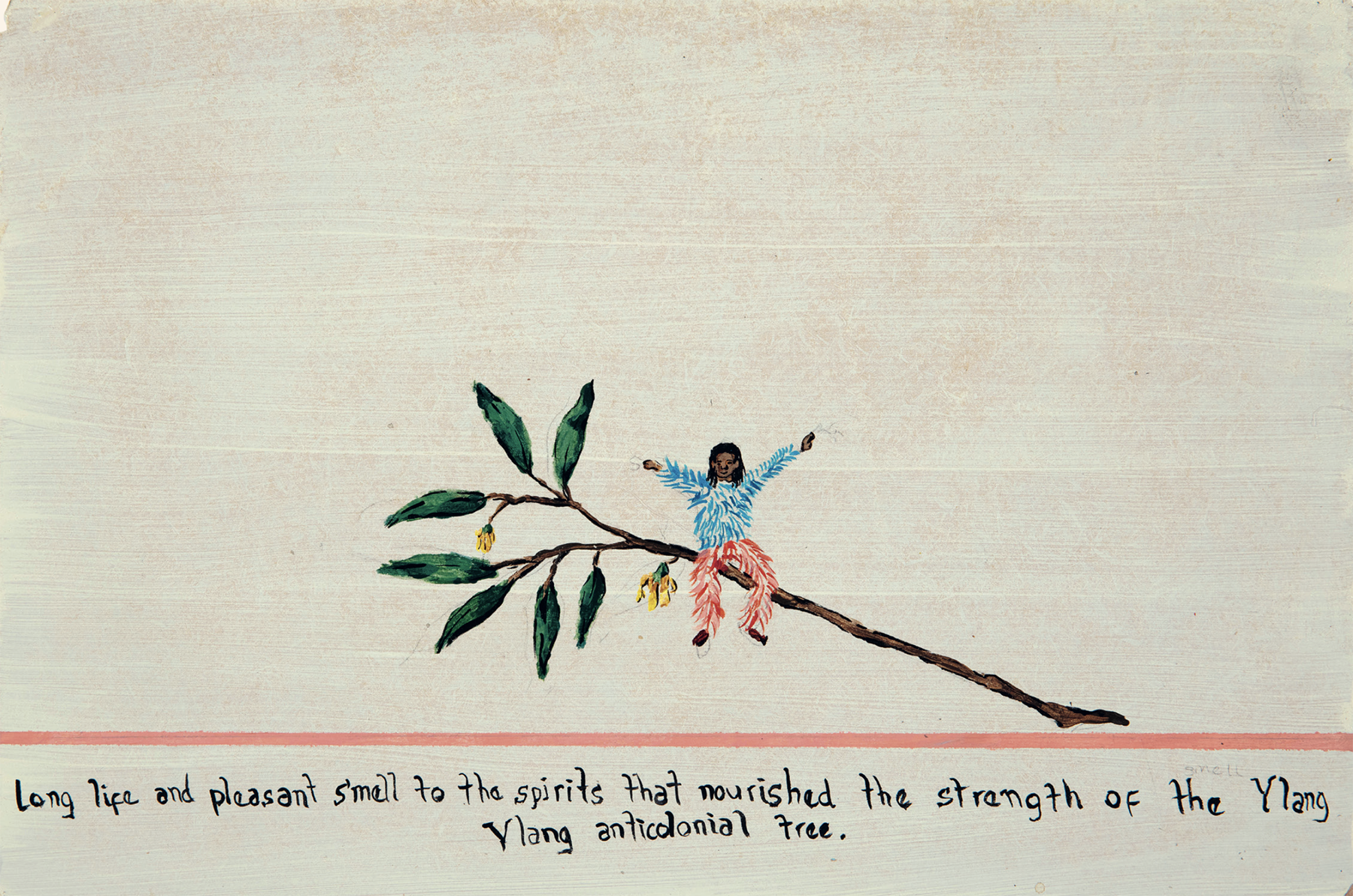 A painting of a person with outstretched arms sitting on a tree branch with green leaves and yellow flowers, above text that reads: "Long life and pleasant smell to the spirits that nourished the strength of the Ylang Ylang anticolonial tree."