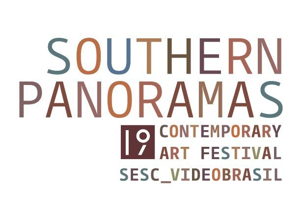 19th Contemporary Art Festival Sesc_Videobrasil - Southern Panoramas